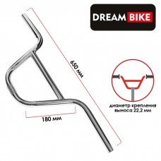 Руль Dream Bike, для BMX, стальной, посадка 22.2мм, подъём 180 мм, длина 650 мм, цвет хром
